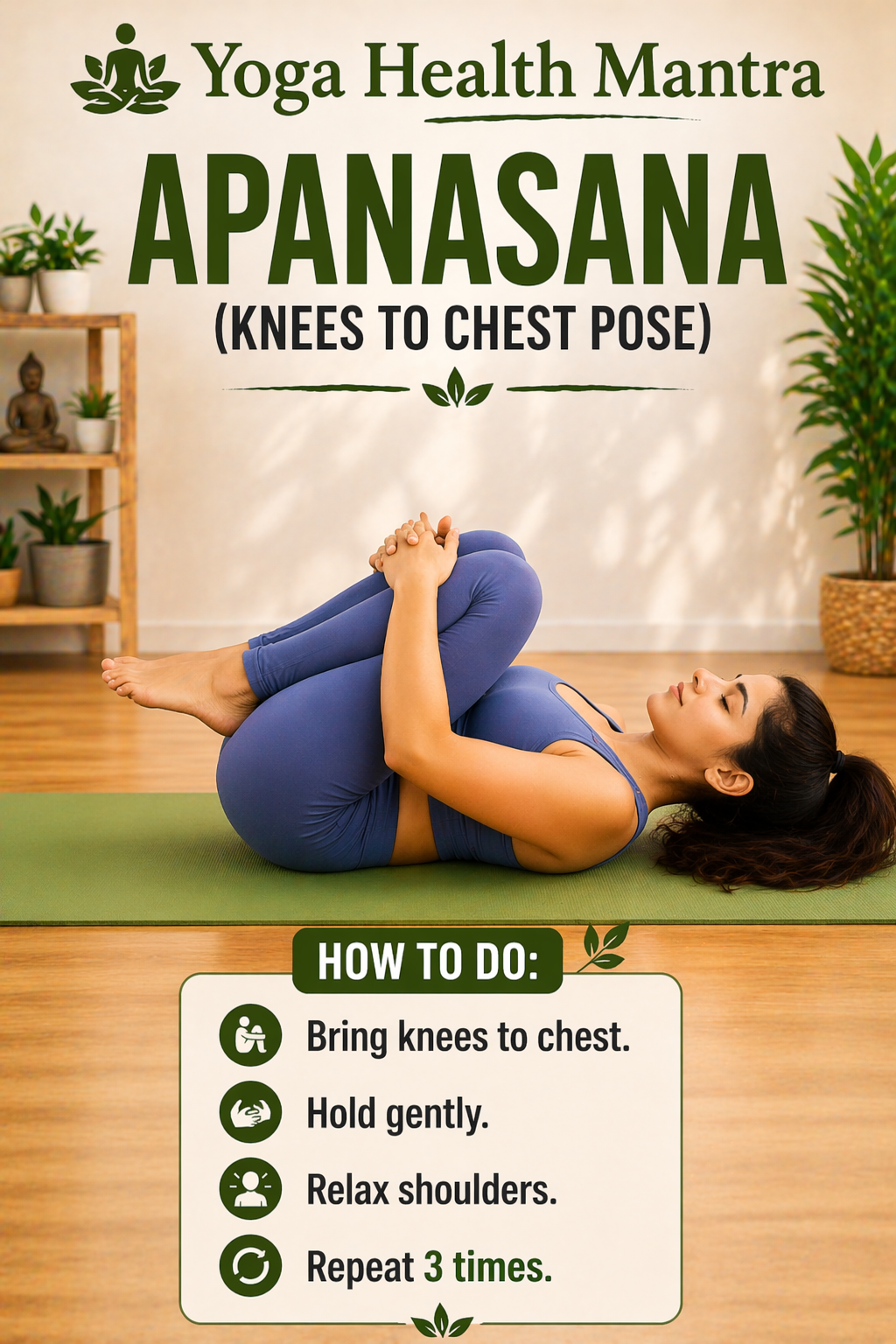 apanasana yoga pose knees to chest for gas relief