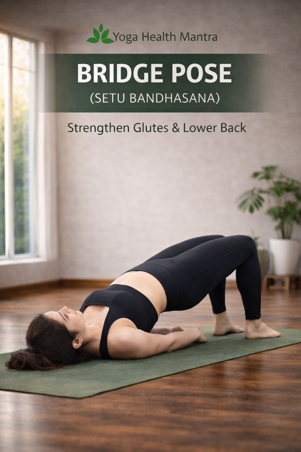 Woman performing bridge pose to strengthen lower body and reduce belly fat