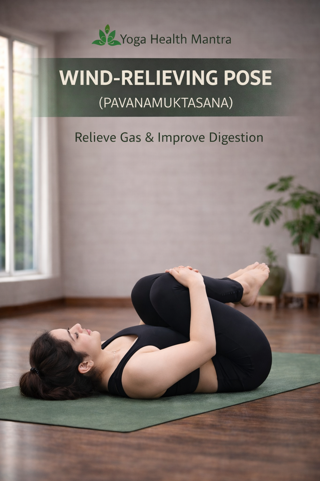 Woman doing pavanamuktasana yoga pose to relieve gas and bloating
